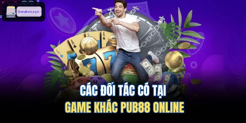 Các đối tác có tại game khác ONE88 online