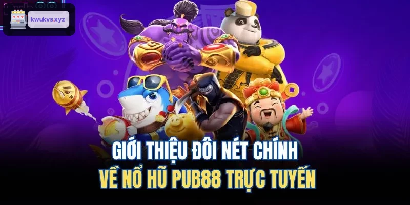 Đặc điểm nổi bật của nổ hũ ONE88 trực tuyến