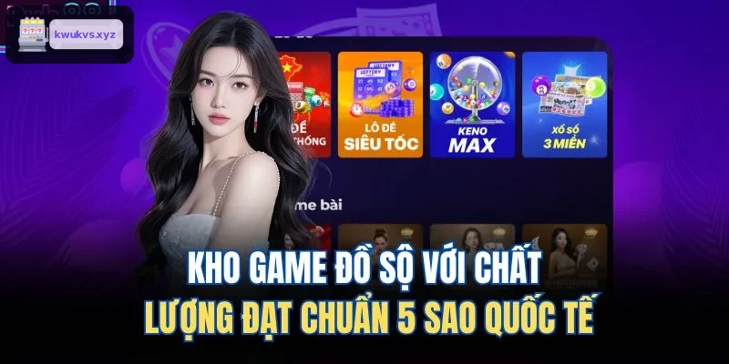 Kho trò chơi đa dạng chuẩn quốc tế 5 sao