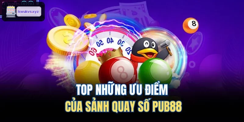 Ưu điểm nổi bật của sảnh quay số ONE88